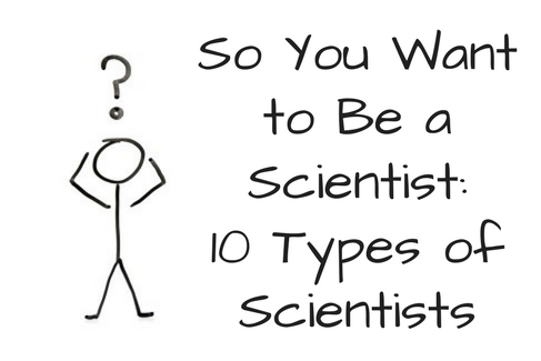 types of scientists